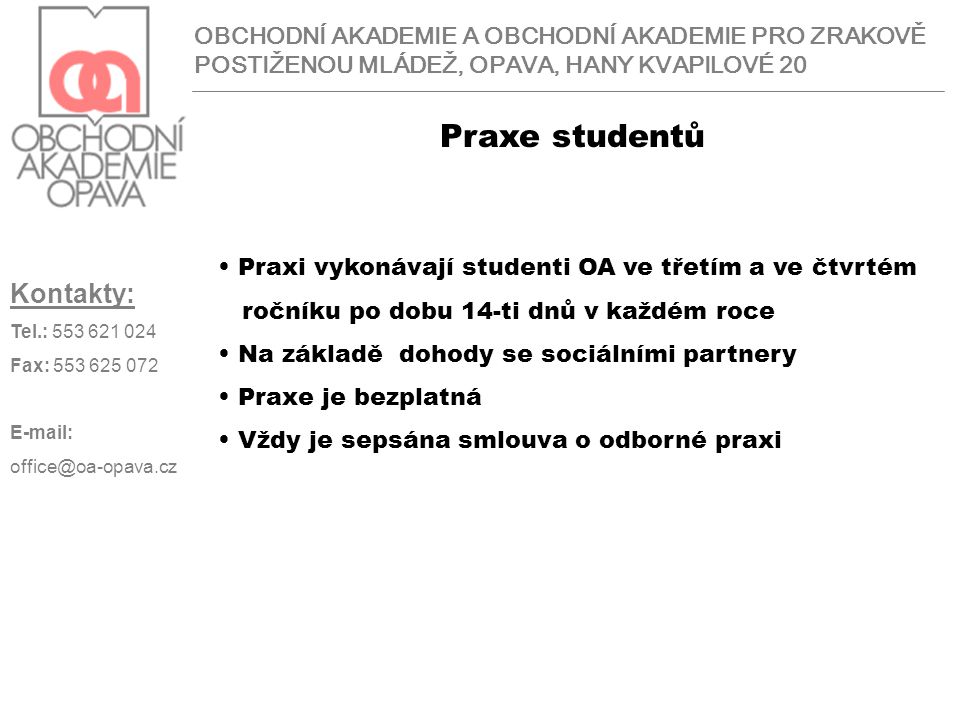 Praxe studentů Kontakty: