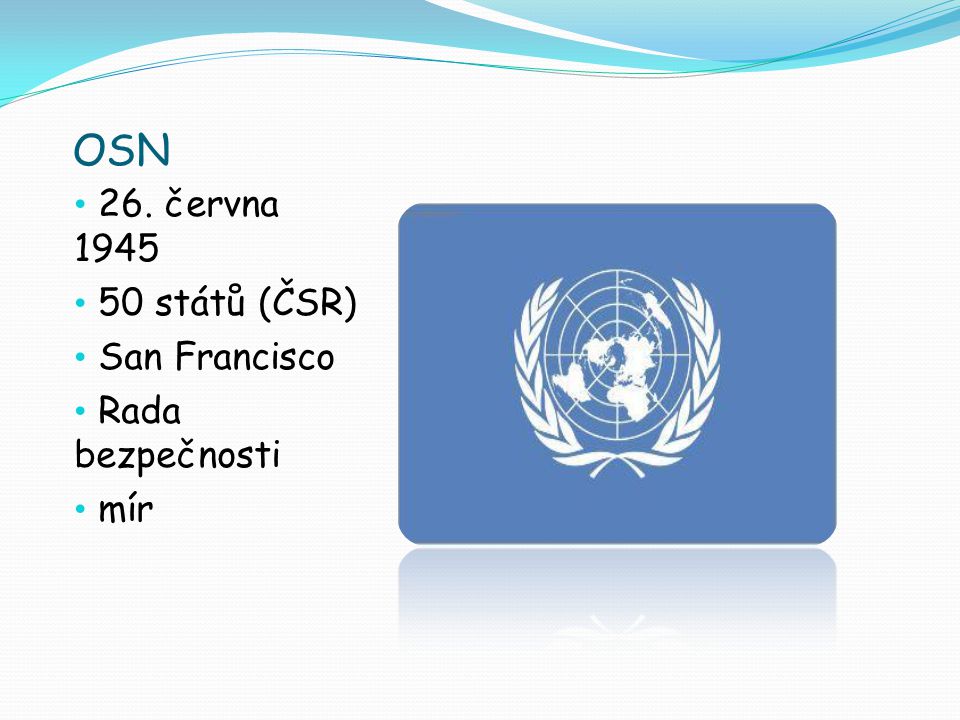 OSN 26. června států (ČSR) San Francisco Rada bezpečnosti mír