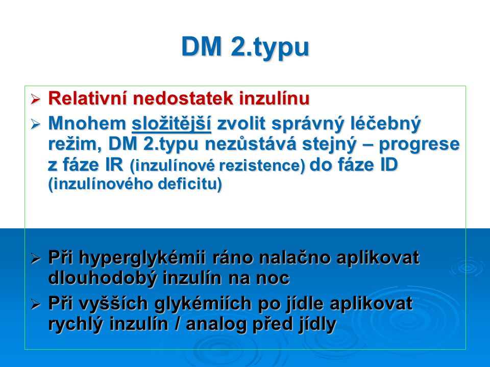 DM 2.typu Relativní nedostatek inzulínu