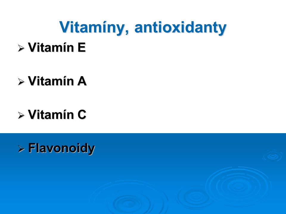 Vitamíny, antioxidanty