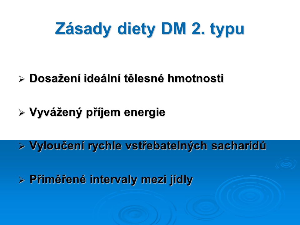 Zásady diety DM 2. typu Dosažení ideální tělesné hmotnosti
