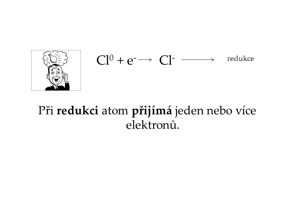 Při redukci atom přijímá jeden nebo více elektronů.