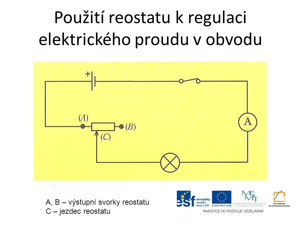 Použití reostatu k regulaci elektrického proudu v obvodu