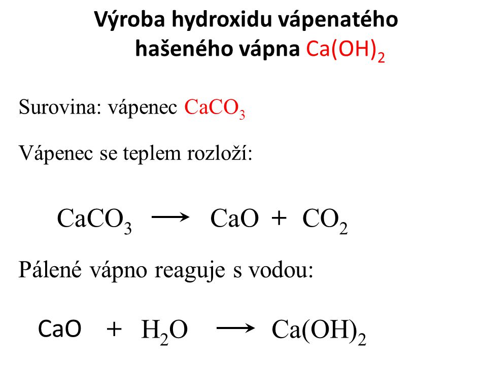 Výroba hydroxidu vápenatého hašeného vápna Ca(OH)2