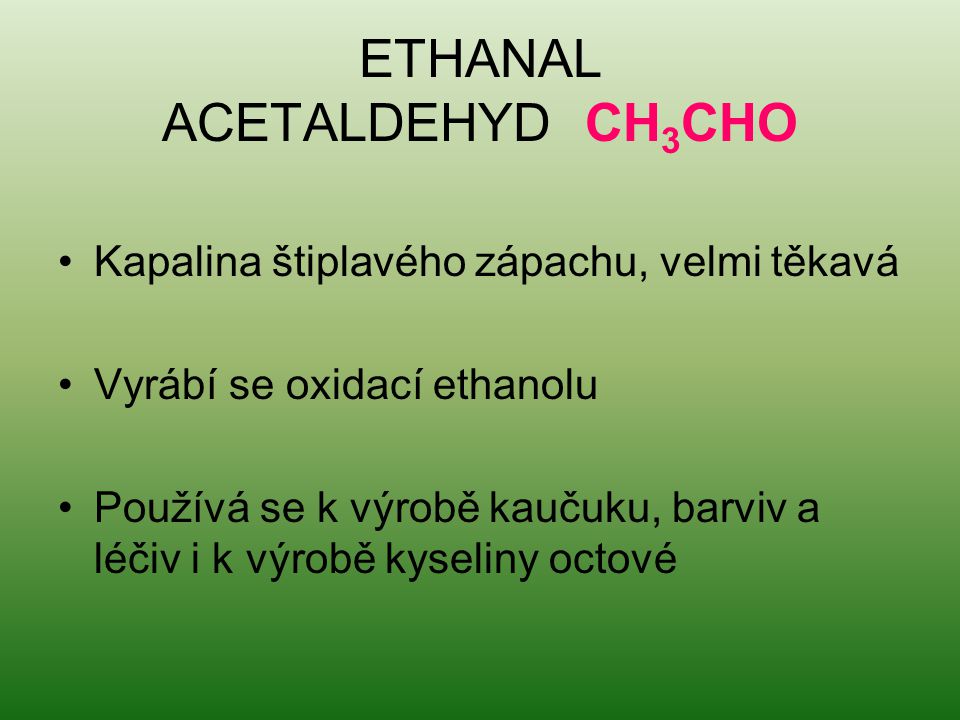 ETHANAL ACETALDEHYD CH3CHO