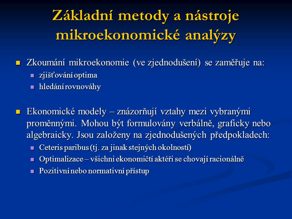 Základní metody a nástroje mikroekonomické analýzy