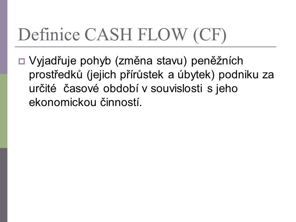 Definice cash flow (CF)