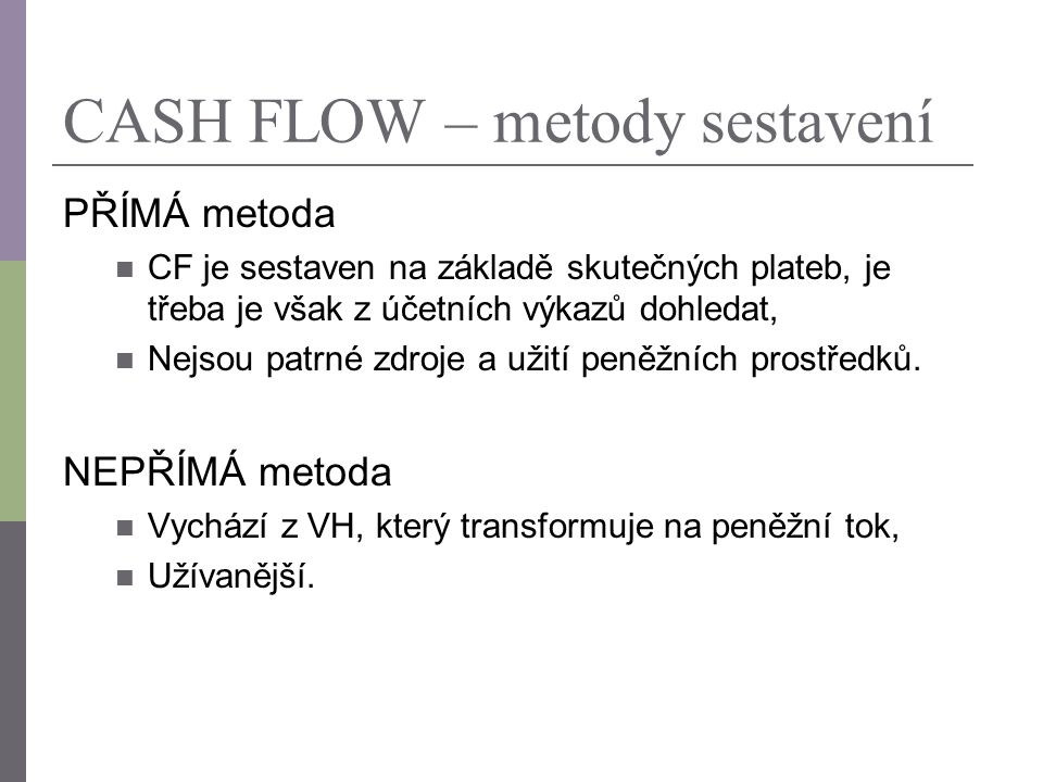 CASH FLOW – metody sestavení