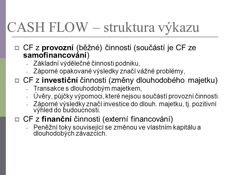 CASH FLOW – struktura výkazu