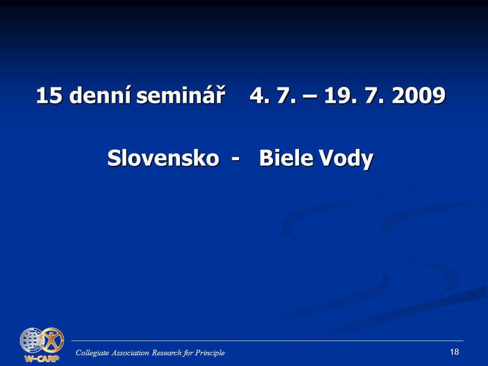 15 denní seminář – Slovensko - Biele Vody
