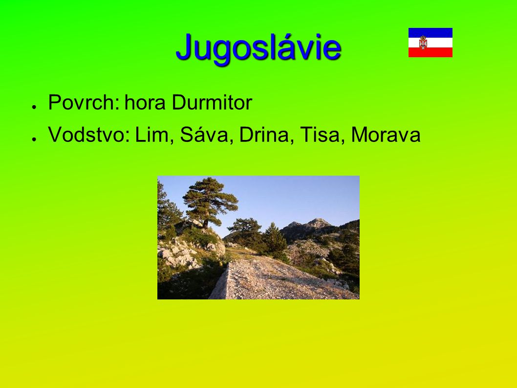 Jugoslávie Povrch: hora Durmitor