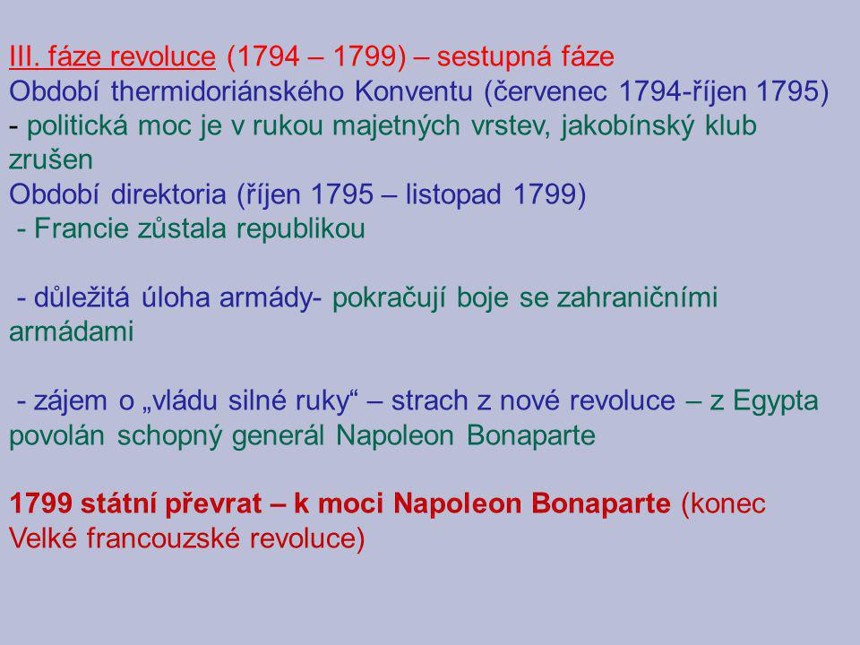 III. fáze revoluce (1794 – 1799) – sestupná fáze