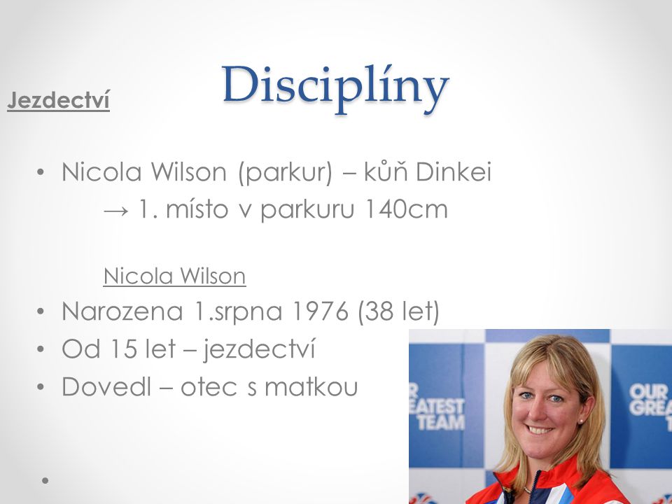 Disciplíny Nicola Wilson (parkur) – kůň Dinkei
