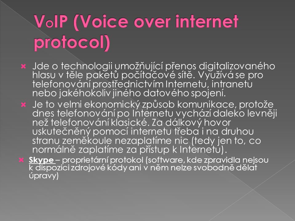 VOIP (Voice over internet protocol)