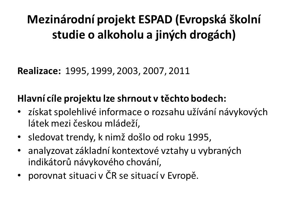 Mezinárodní projekt ESPAD (Evropská školní studie o alkoholu a jiných drogách)