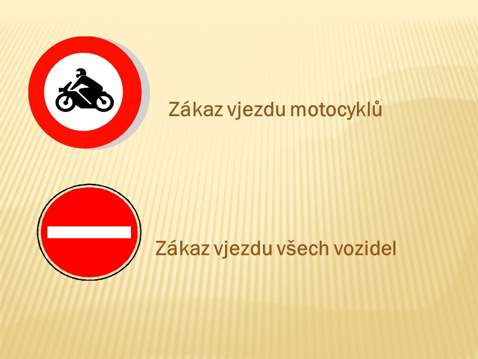 Zákaz vjezdu motocyklů