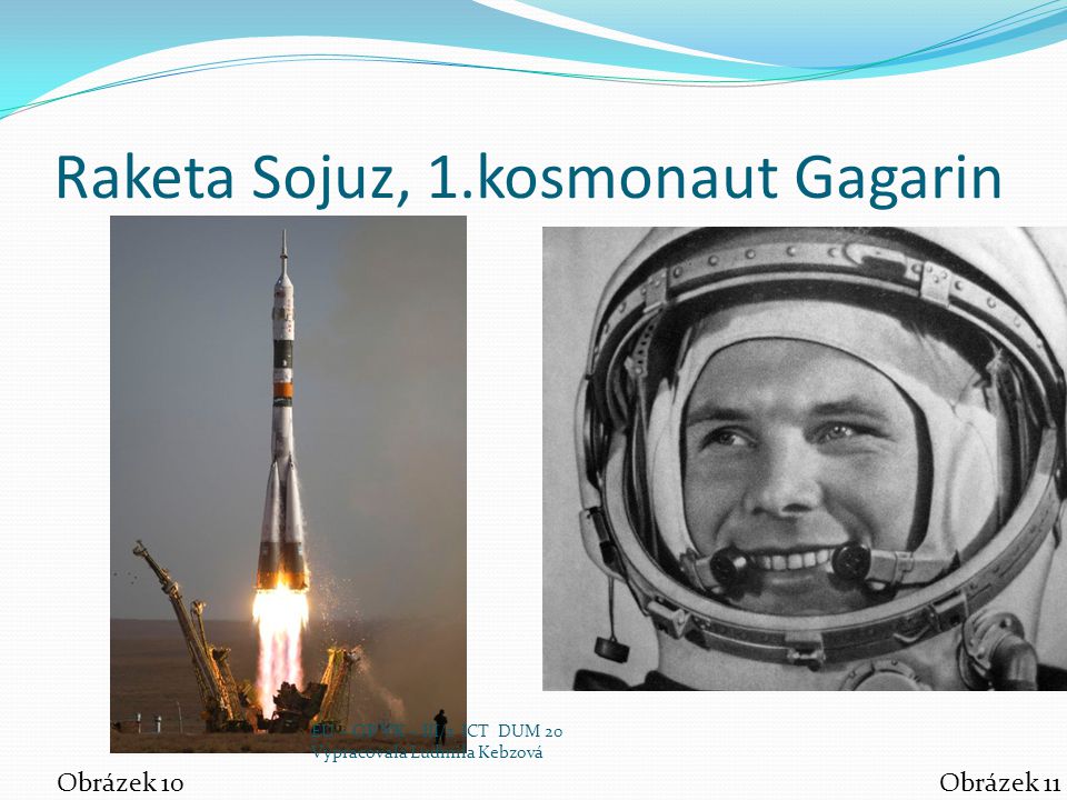 Raketa Sojuz, 1.kosmonaut Gagarin