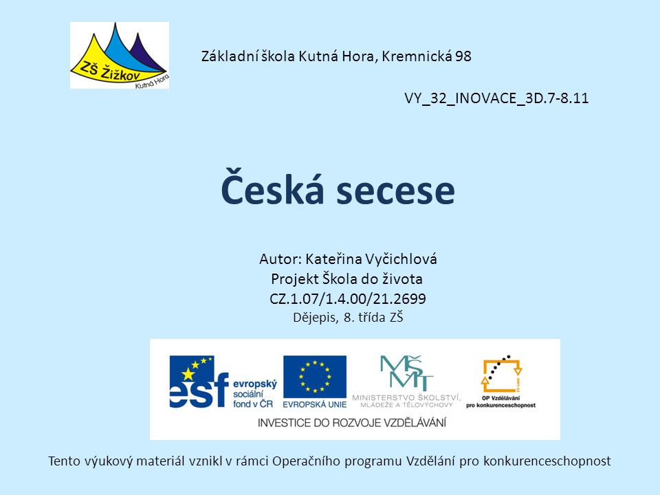 Česká secese Základní škola Kutná Hora, Kremnická 98