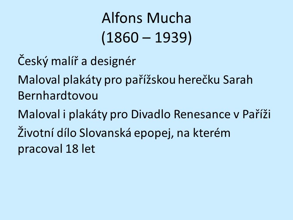 Alfons Mucha (1860 – 1939)