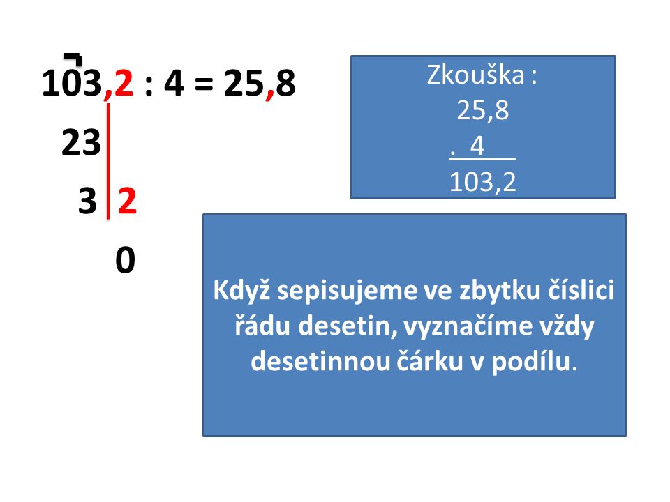 103,2 : 4 = 25, Zkouška : 25, ,2.