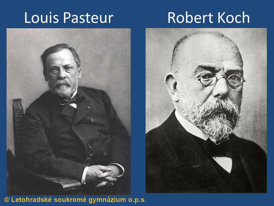 Louis Pasteur Robert Koch