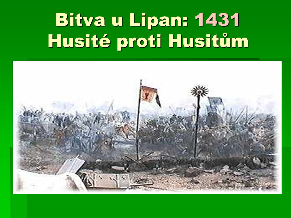 Bitva u Lipan: 1431 Husité proti Husitům