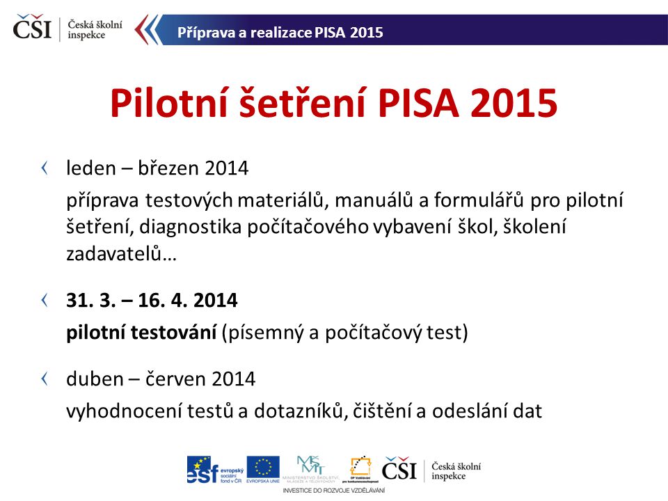 Pilotní šetření PISA 2015 leden – březen 2014