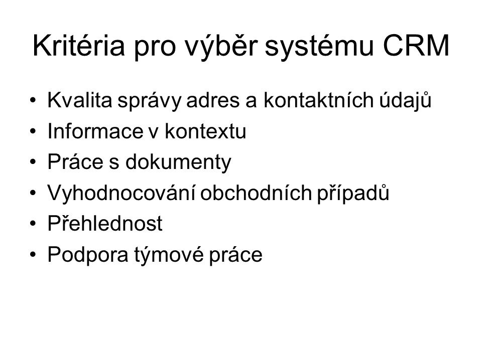 Kritéria pro výběr systému CRM