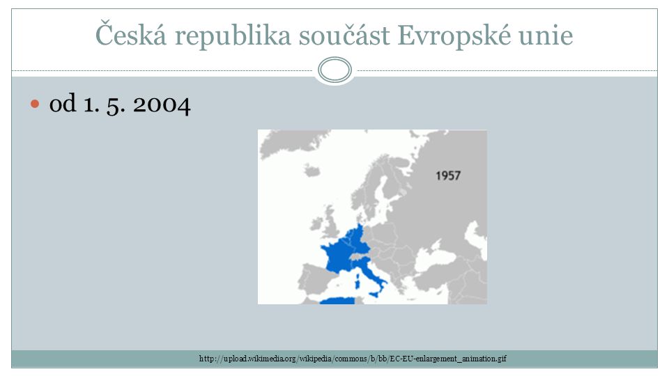 Česká republika součást Evropské unie