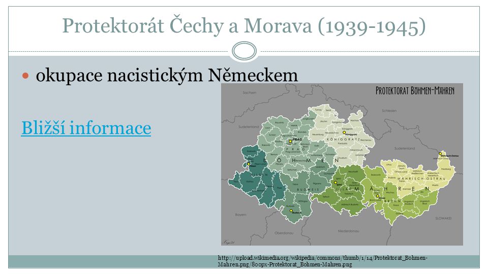 Protektorát Čechy a Morava ( )