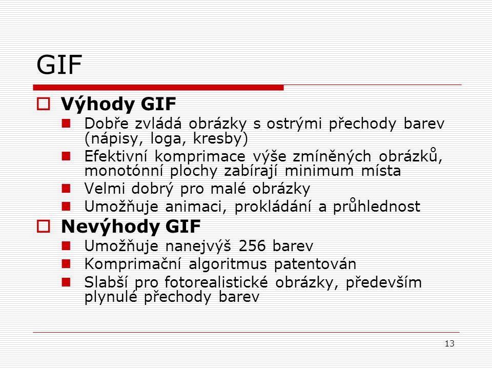 GIF Výhody GIF Nevýhody GIF