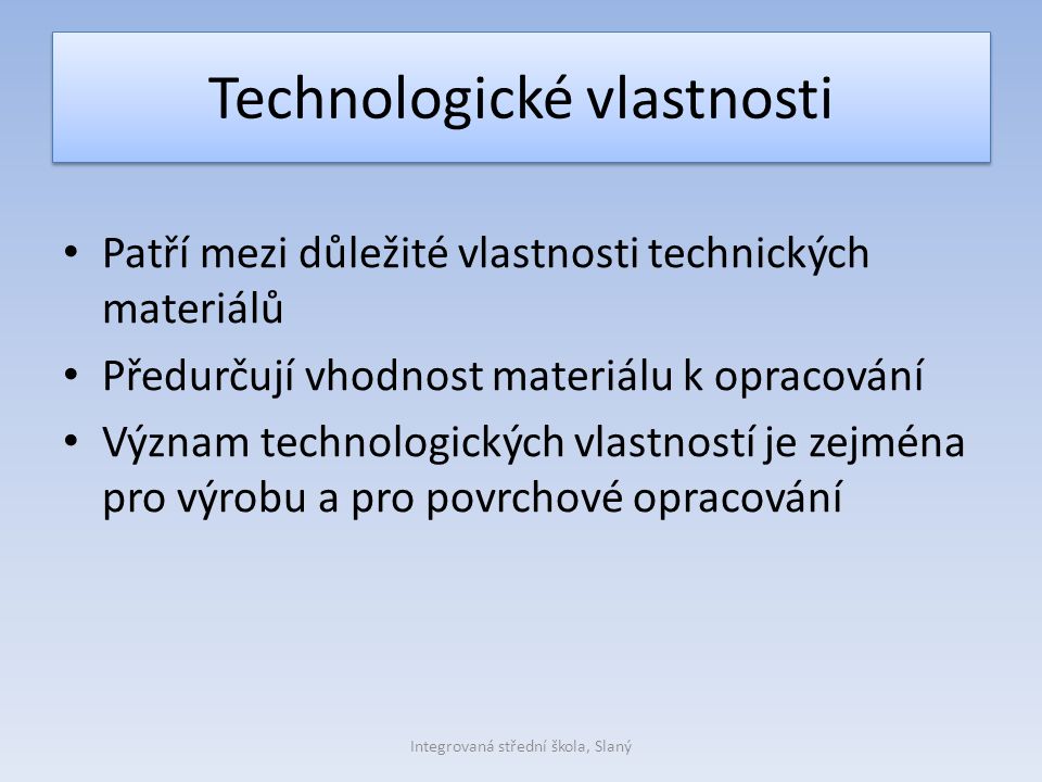 Technologické vlastnosti