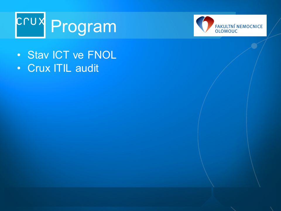 Program Stav ICT ve FNOL Crux ITIL audit