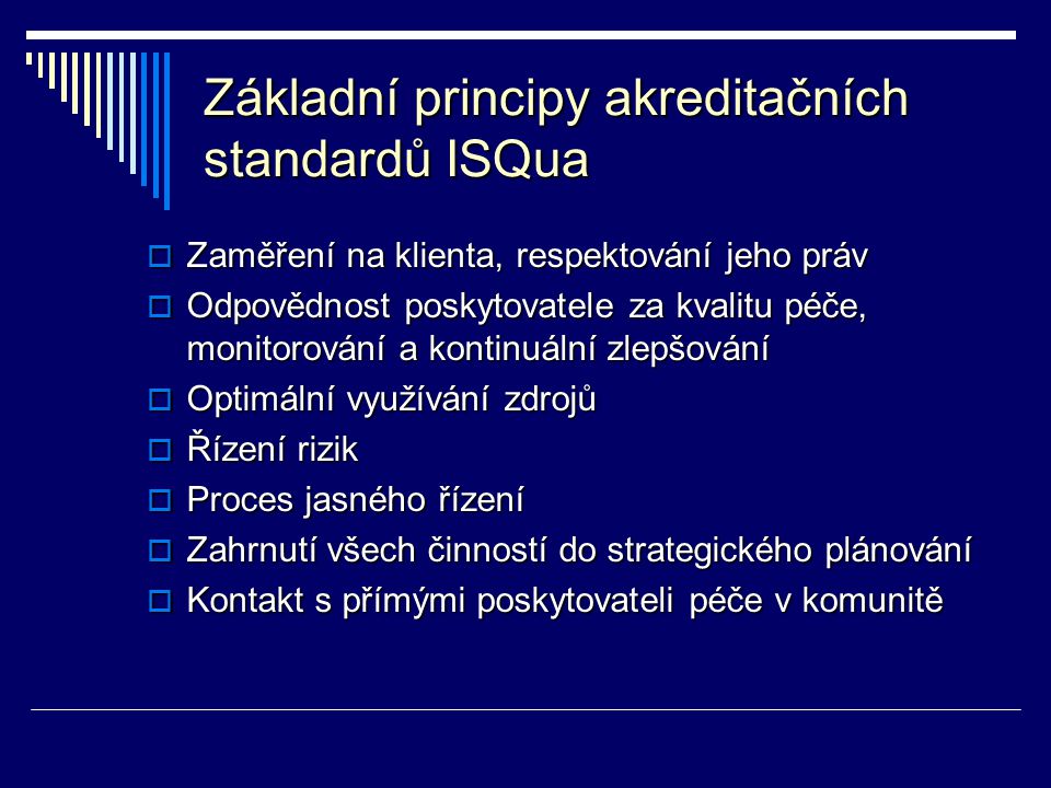 Základní principy akreditačních standardů ISQua