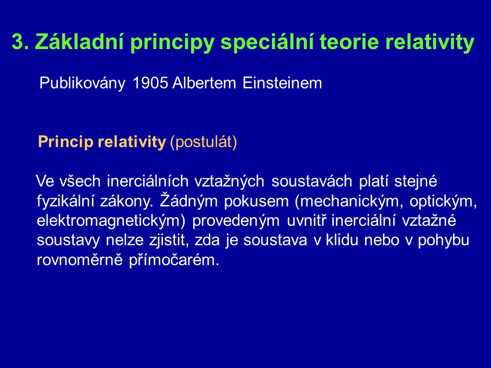 3. Základní principy speciální teorie relativity
