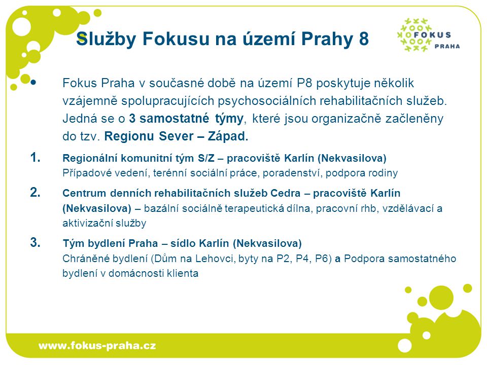 Služby Fokusu na území Prahy 8