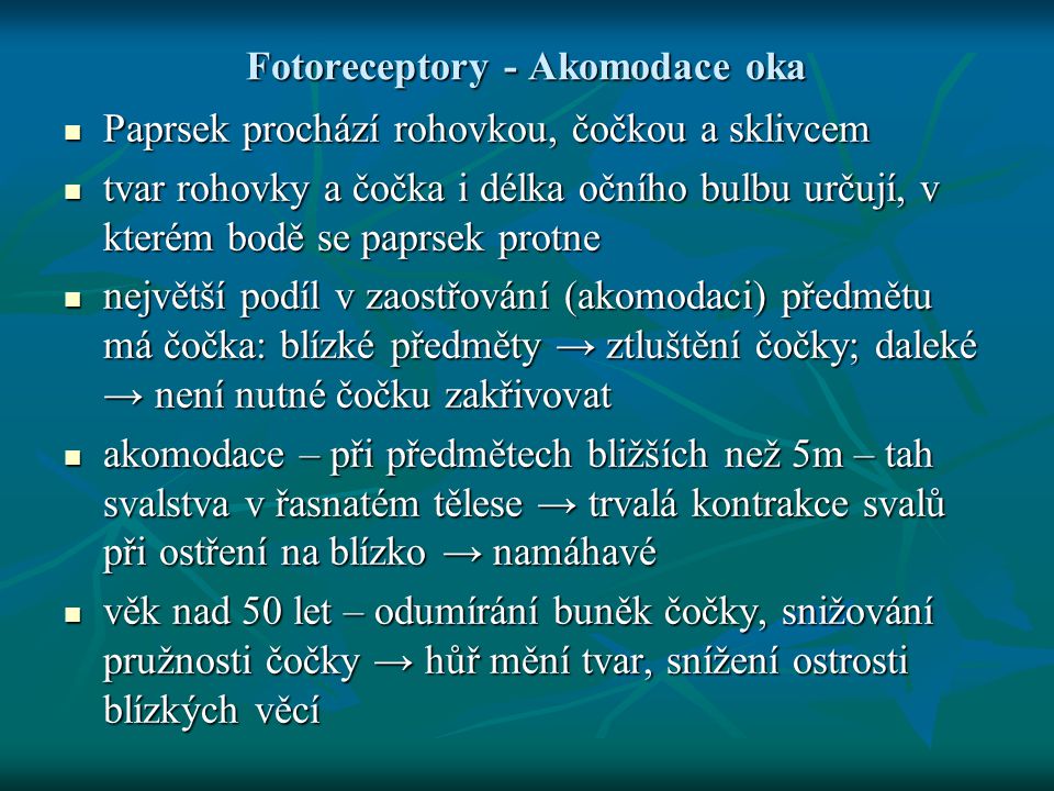 Fotoreceptory - Akomodace oka