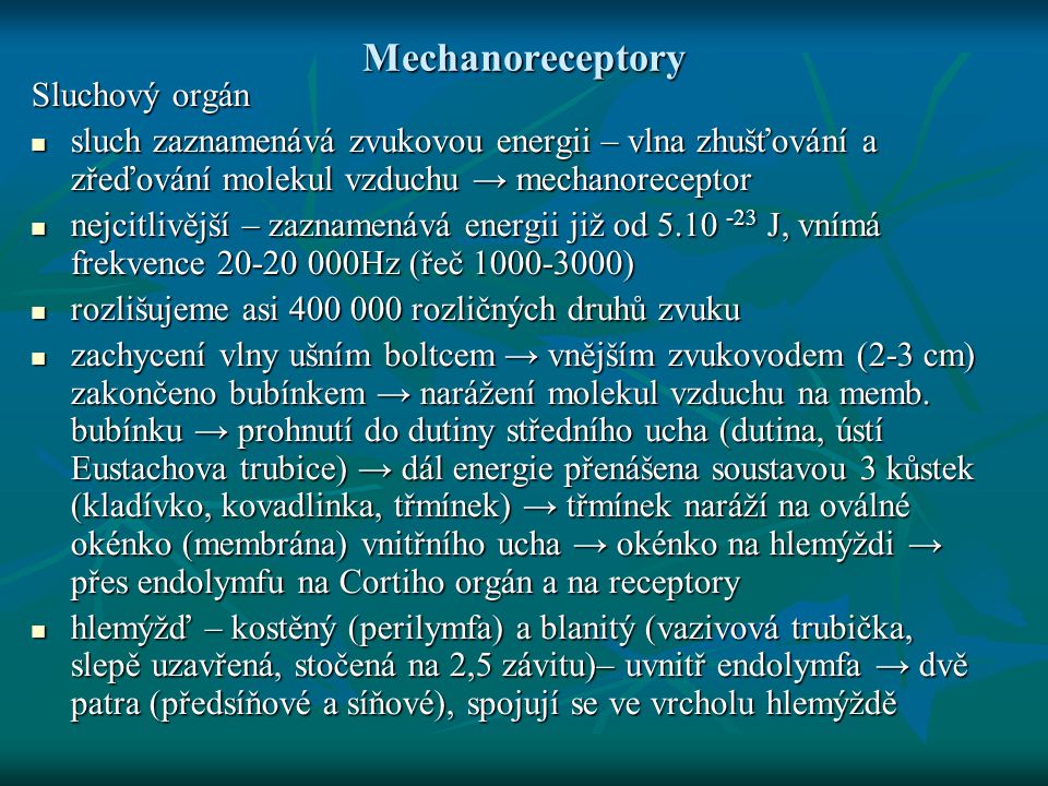 Mechanoreceptory Sluchový orgán