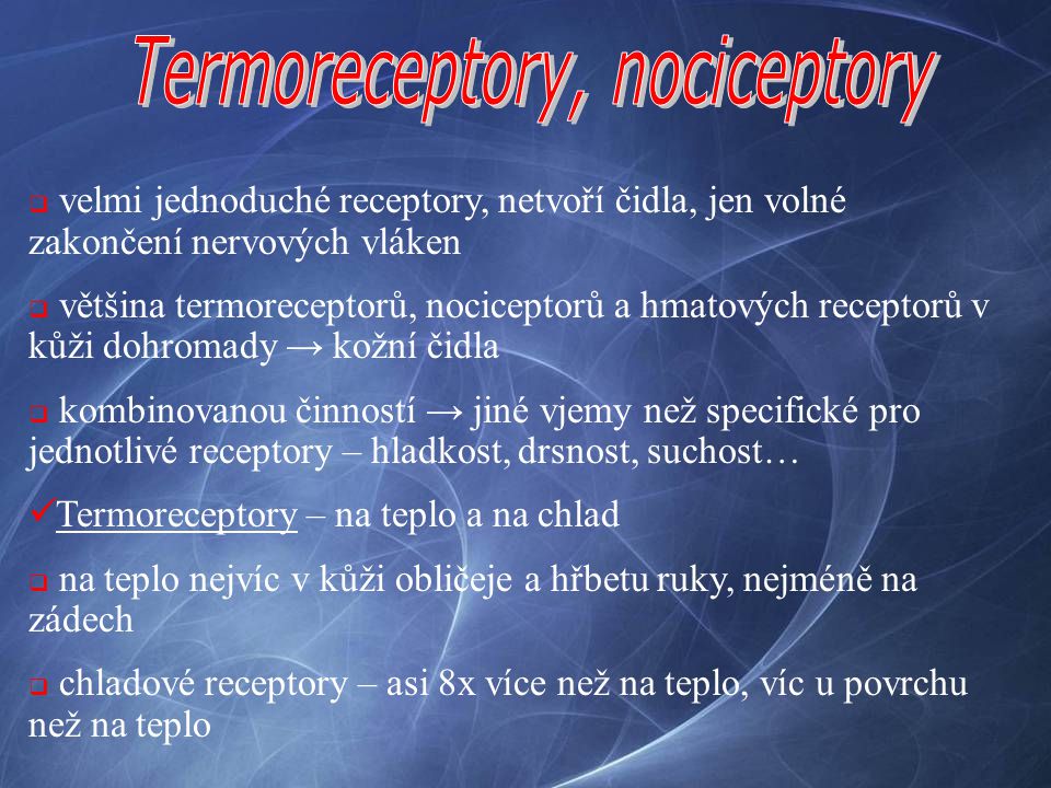 Termoreceptory, nociceptory