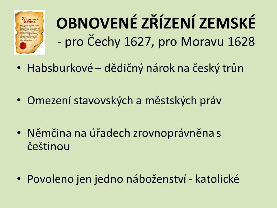 OBNOVENÉ ZŘÍZENÍ ZEMSKÉ - pro Čechy 1627, pro Moravu 1628