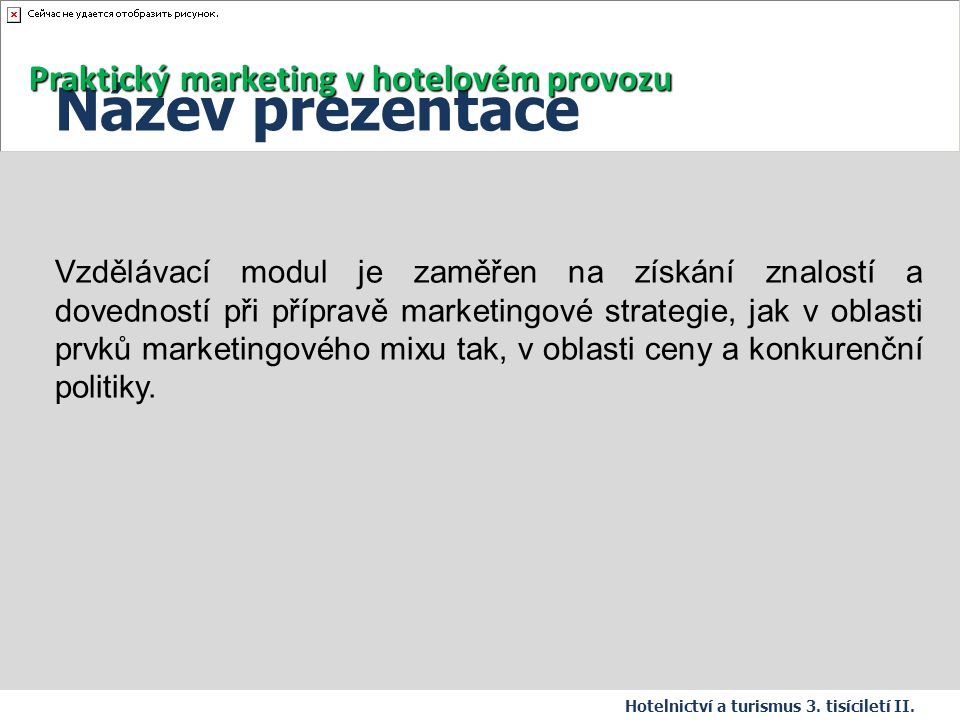 Název prezentace Praktický marketing v hotelovém provozu