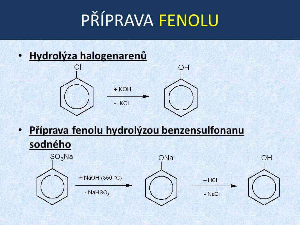 PŘÍPRAVA FENOLU Hydrolýza halogenarenů