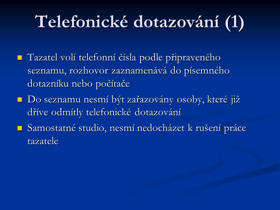 Telefonické dotazování (1)
