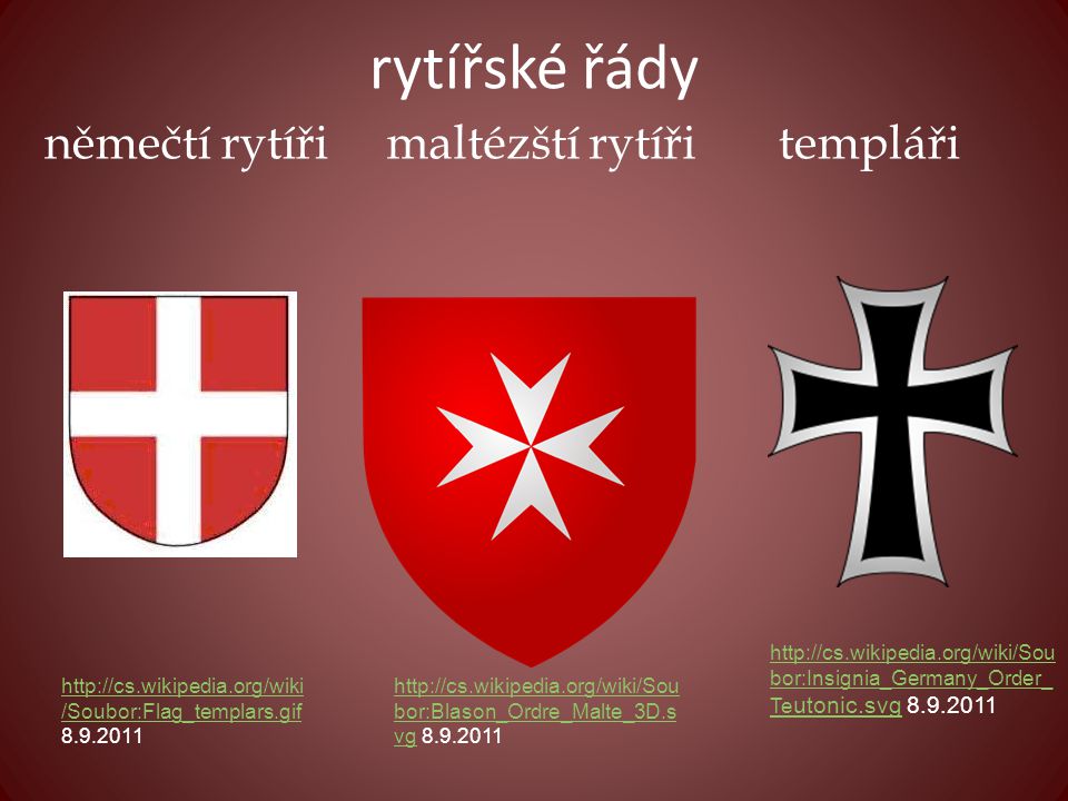 rytířské řády němečtí rytíři maltézští rytíři templáři