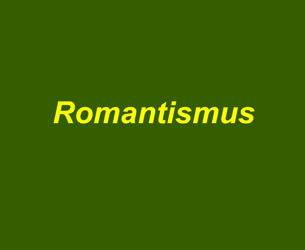 Romantismus