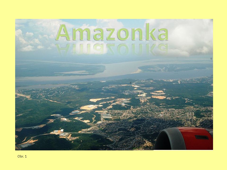 Amazonka Obr. 1