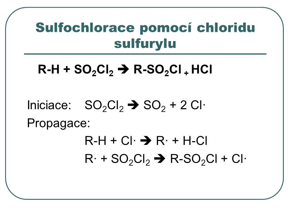 Sulfochlorace pomocí chloridu sulfurylu