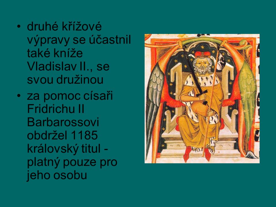 druhé křížové výpravy se účastnil také kníže Vladislav II