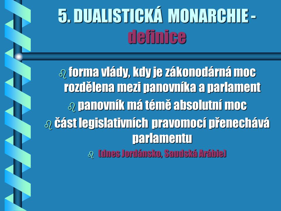 5. DUALISTICKÁ MONARCHIE - definice