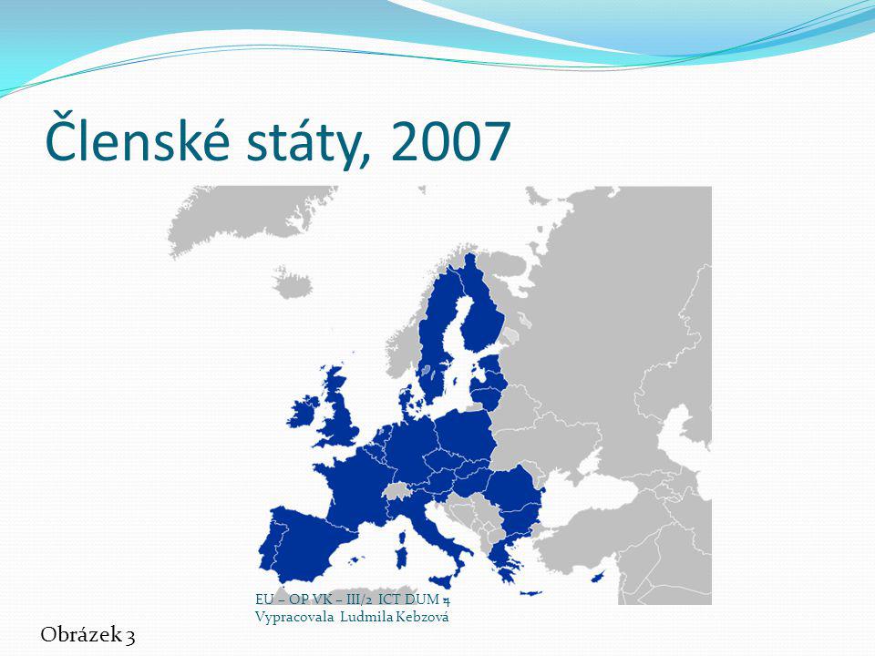 Členské státy, 2007 Obrázek 3 EU – OP VK – III/2 ICT DUM 4